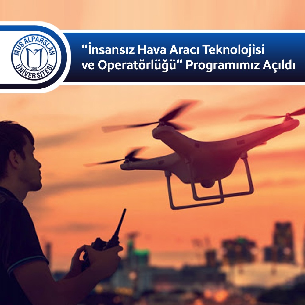 insansiz-hava-araci-teknolojisi-ve-operatorlugu-programimiz-acildi-670