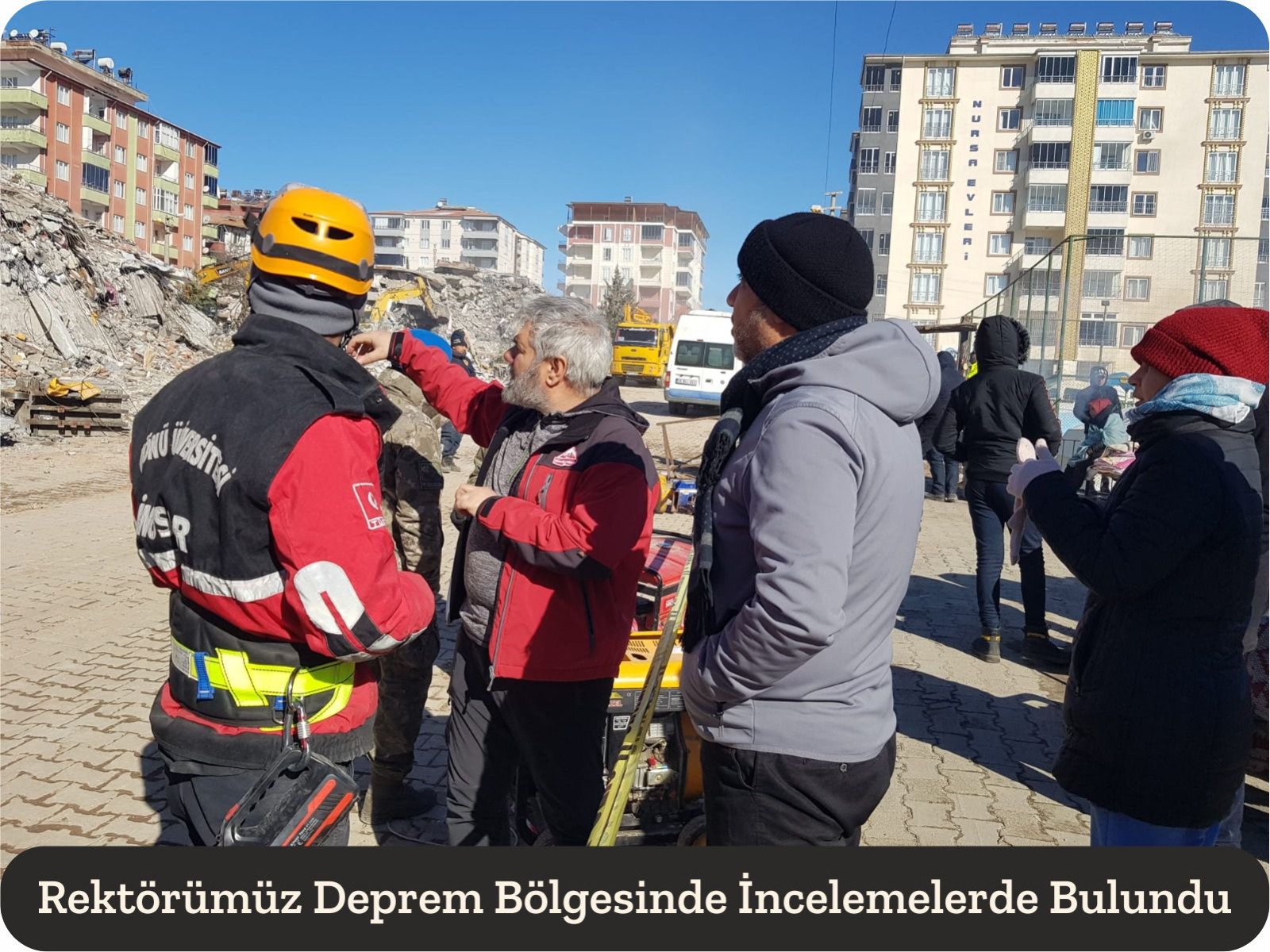 rektorumuz-deprem-bolgesinde-incelemelerde-bulundu-2383