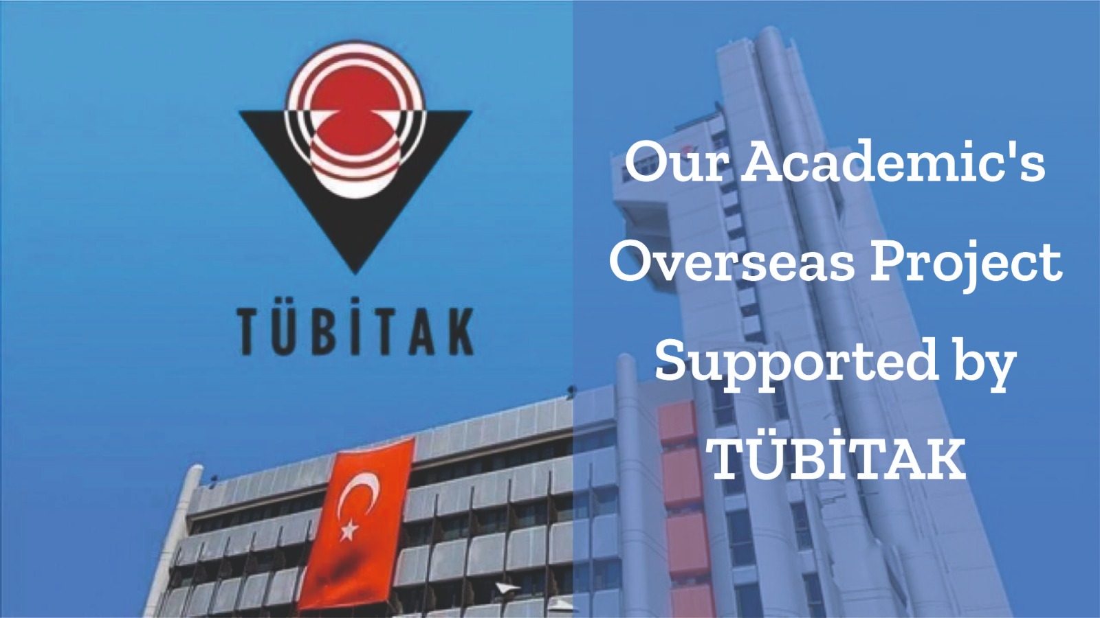our-academics-overseas-project-supported-by-tubitak-2515