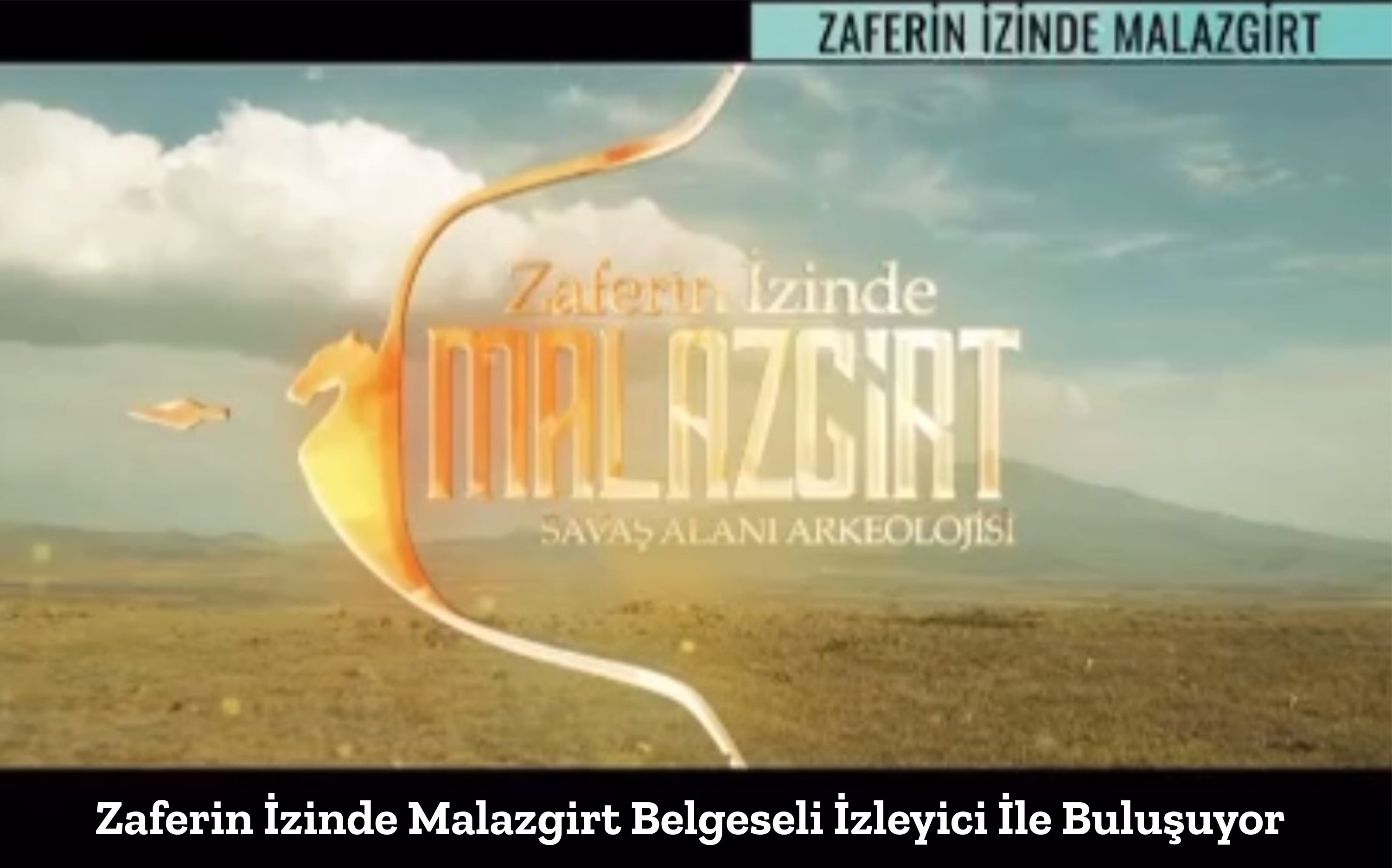 zaferin-izinde-malazgirt-belgeseli-izleyici-ile-bulusuyor-2670